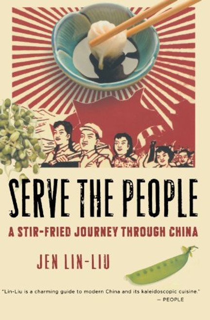 Serve the People: A Stir-Fried Journey Through China