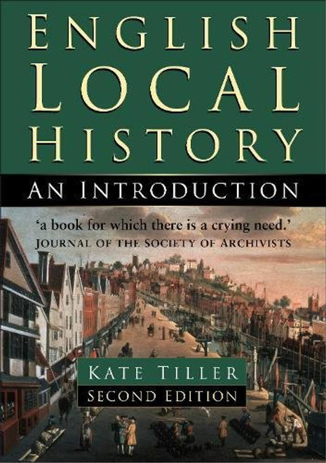 English Local History: An Introduction (History Handbooks)