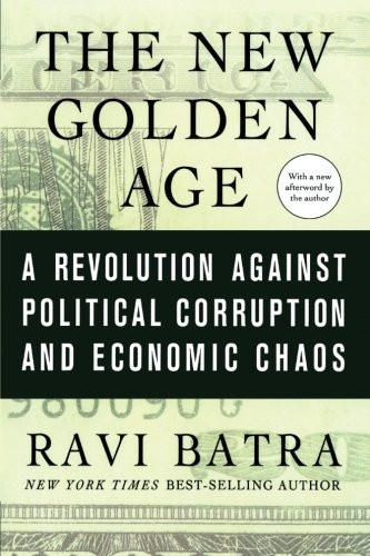 The New Golden Age: A Revolution against Political Corruption and Economic Chaos