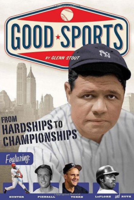 From Hardships to Championships (Good Sports)