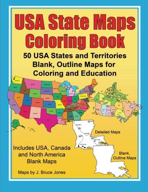 USA State Maps Coloring Book: 50 USA States and Territories, Blank, Outline Maps for Coloring and Education (World of Maps) (Volume 5) USA State Maps Coloring Book: 50 USA States and Territories, Blank, Outline Maps for Coloring and Education (World of Maps) (Volume 5)