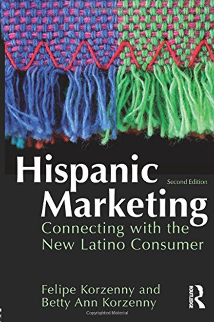 Hispanic Marketing: Connecting with the New Latino Consumer