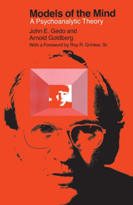 Models of the Mind: A Psychoanalytic Theory (Phoenix Books)