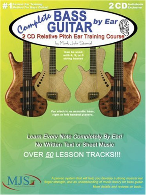 Complete Bass Guitar by Ear: 2 CD Relative Pitch Ear Training Course