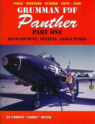 Grumman F9F Panther Part One - Development Testing Structures (Naval Fighters)