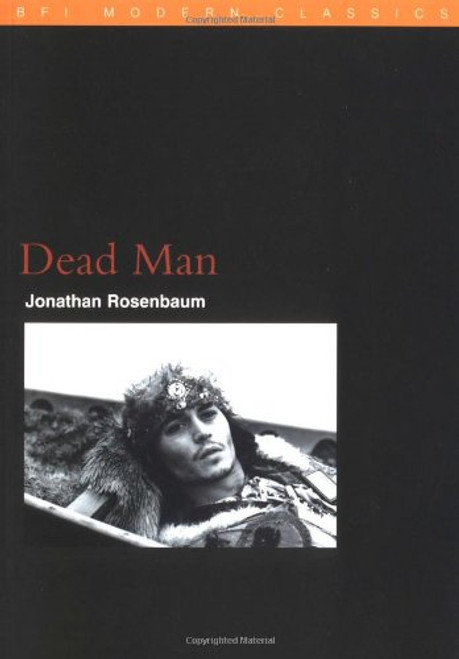 Dead Man (BFI Modern Classics)