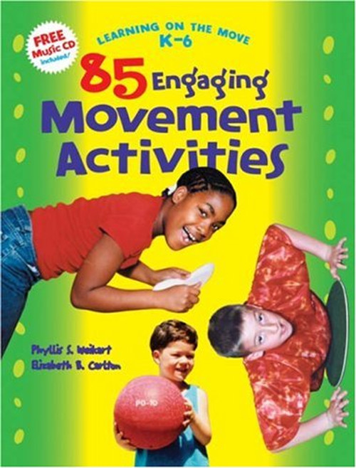 85 Engaging Movement Activities, Learning on the Move, K-6 Series 85 Engaging Movement Activities, Learning on the Move, K-6 Series
