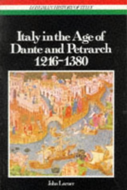 Italy in the Age of Dante and Petrarch, 1216-1380 (Longman History of Italy)