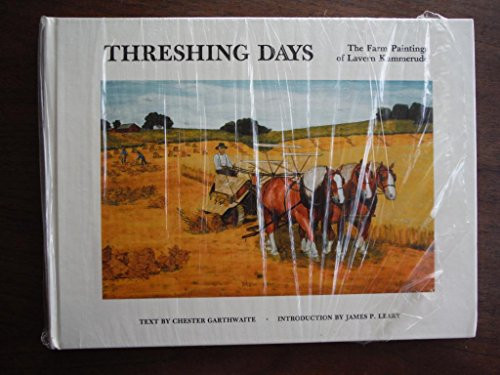 Threshing Days: The Farm Paintings of Lavern Kammerude