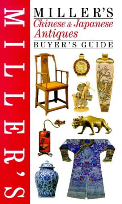 Miller's: Chinese & Japanese Antiques: Buyer's Guide