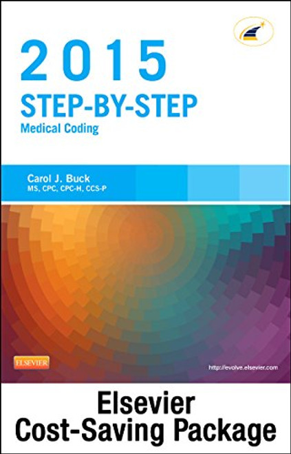 Step-by-Step Medical Coding 2015 Edition - Text and Workbook Package, 1e