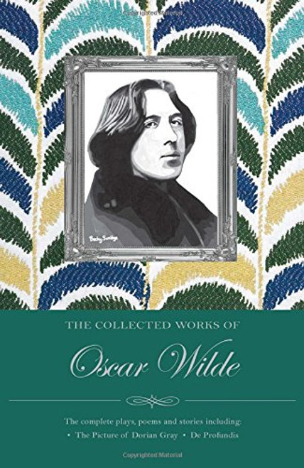 Collected Works of Oscar Wilde (Wordsworth Special Editions)