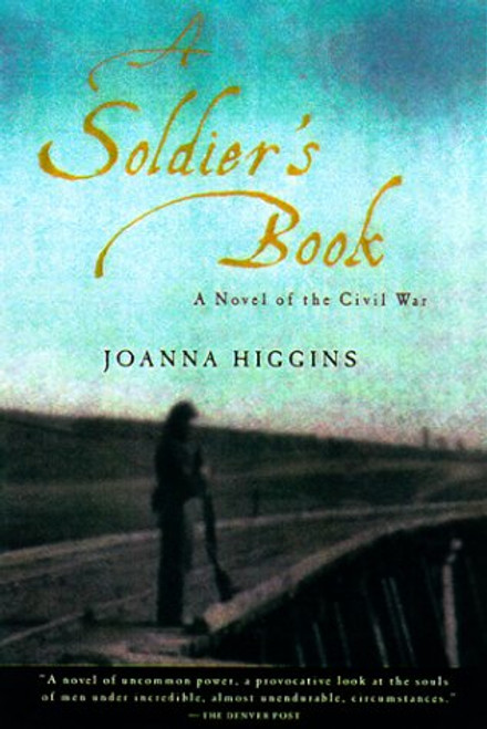 A Soldier's Book: A Novel of the Civil War