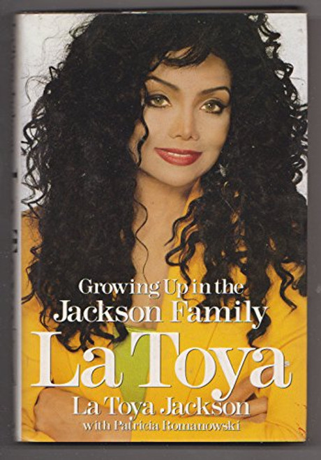 La Toya: Growing Up in the Jackson Family