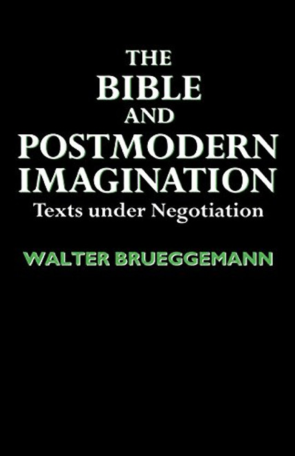 The Bible and Postmodern Imagination The Bible and Postmodern Imagination