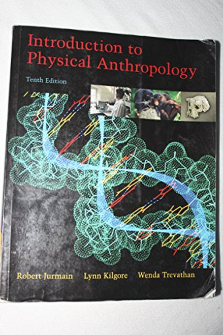 Introduction to Physical Anthropology (with InfoTrac)