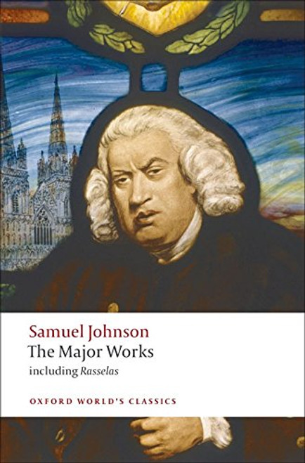 Samuel Johnson: The Major Works (Oxford World's Classics) Samuel Johnson: The Major Works (Oxford World's Classics)