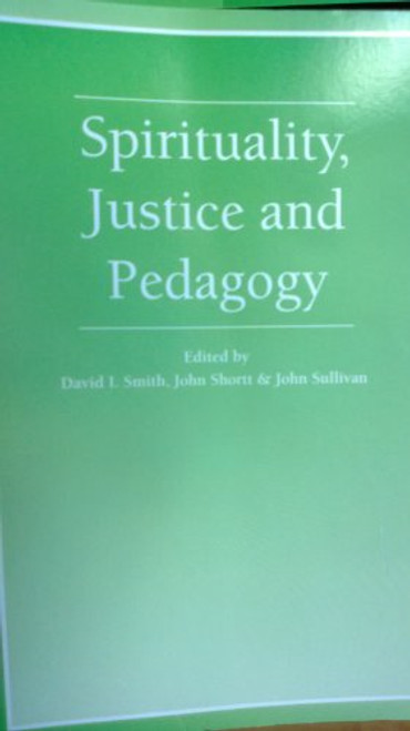 Spirituality, Justice and Pedagogy