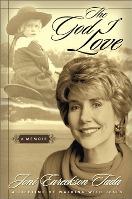 The God I Love: A Lifetime of Walking with Jesus