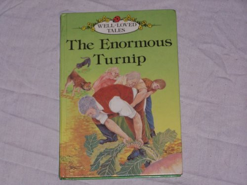 The Enormous Turnip (Well-Loved Tales)