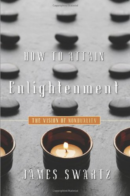 How to Attain Enlightenment: The Vision of Nonduality