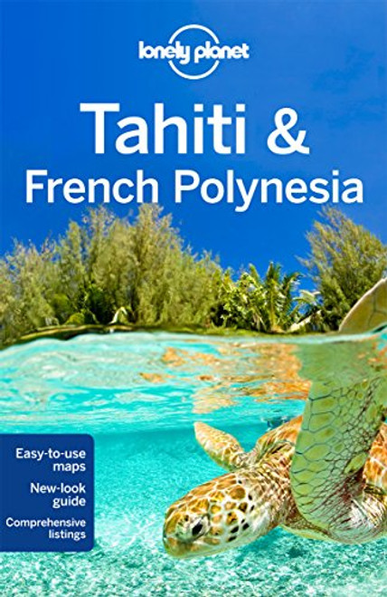Lonely Planet Tahiti & French Polynesia (Travel Guide)