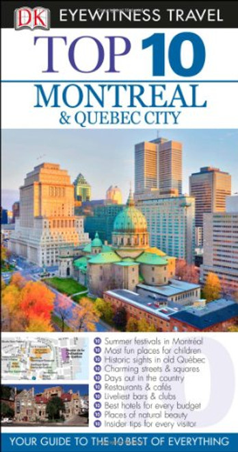 Top 10 Montreal & Quebec City (EYEWITNESS TOP 10 TRAVEL GUIDE)