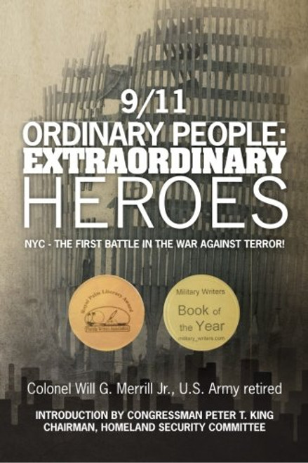 9/11 Ordinary People: Extraordinary Heroes: NYC - The First Battle in the War Against Terror!