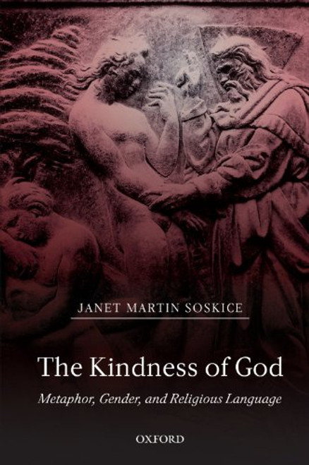 The Kindness of God: Metaphor, Gender, and Religious Language
