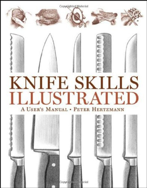 Knife Skills Illustrated: A User's Manual