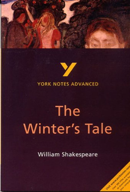 The Winter's Tale (2nd Edition) (York Notes Advanced) The Winter's Tale (2nd Edition) (York Notes Advanced)