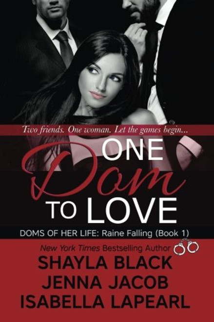 One Dom to Love (The Doms of Her Life, Book 1)