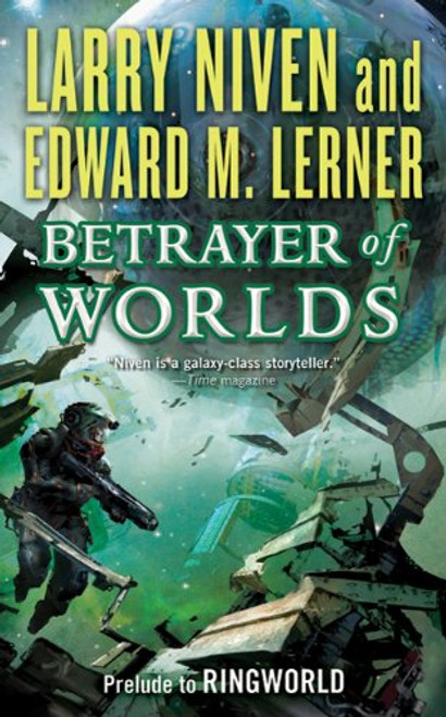 Betrayer of Worlds: Prelude to Ringworld (Known Space)