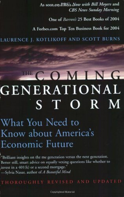 The Coming Generational Storm: What You Need to Know about America's Economic Future (MIT Press)
