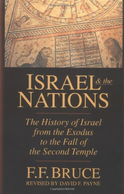 Israel & the Nations: The History of Israel from the Exodus to the Fall of the Second Temple