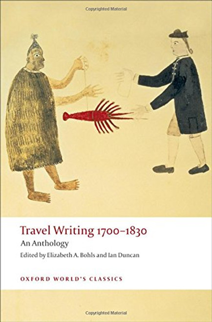 Travel Writing 1700-1830: An Anthology (Oxford World's Classics)