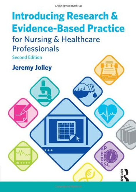 Introducing Research and Evidence-Based Practice for Nursing and Healthcare Professionals