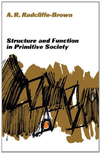 Structure and Function in Primitive Society: Essays and Addresses
