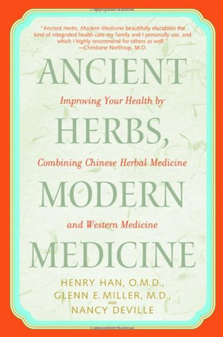 Ancient Herbs, Modern Medicine: Improving Your Health by Combining Chinese Herbal Medicine and Western Medicine