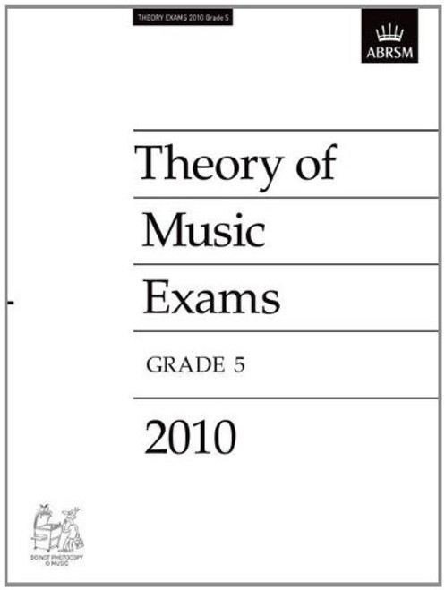 Theory of Music Exams 2010, Grade 5 (Theory of Music Exam Papers & Answers (ABRSM))