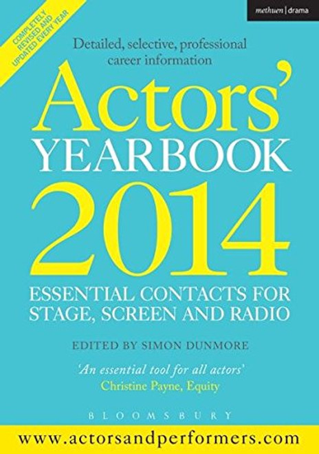 Actors' Yearbook 2014 (Methuen Drama Modern Plays) Actors' Yearbook 2014 (Methuen Drama Modern Plays)