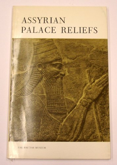 Assyrian palace reliefs in the British Museum;