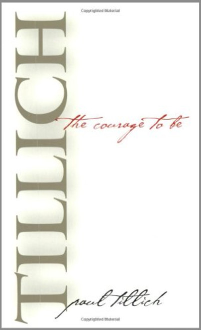 The Courage to Be The Courage to Be
