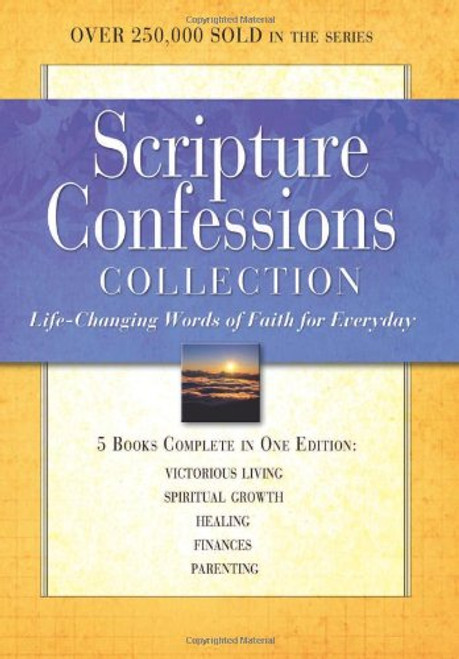 Scripture Confessions Collection: Life-changing Words of Faith for Everyday (Scripture Confessions Series)
