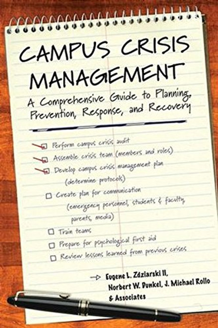 Campus Crisis Management: A Comprehensive Guide to Planning, Prevention, Response, and Recovery