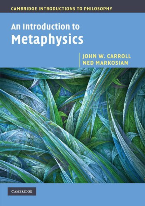 An Introduction to Metaphysics (Cambridge Introductions to Philosophy)