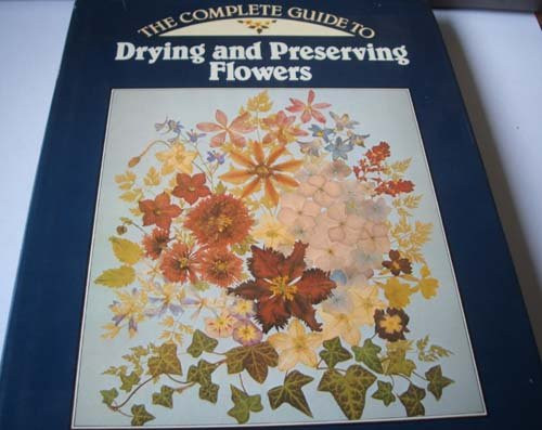 Complete Guide to Drying Flowers