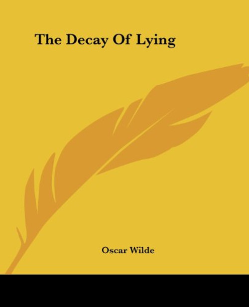 The Decay Of Lying The Decay Of Lying