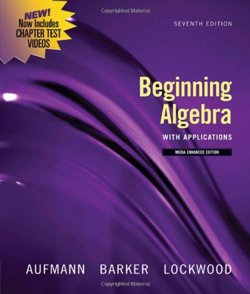 Beginning Algebra with Applications, Multimedia Edition (Available 2010 Titles Enhanced Web Assign)