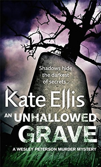An Unhallowed Grave: A Wesley Peterson Murder Mystery (The Wesley Peterson Murder Mysteries)